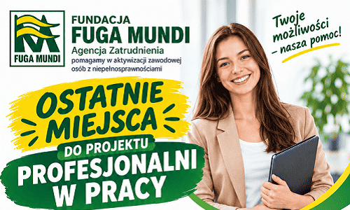 Ostatnie miejsca w projekcie „Profesjonalni w pracy”!